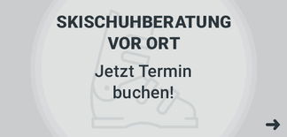 Skischuhberatung vor Ort - jetzt Termin buchen
