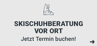 Skischuhberatung vor Ort - jetzt Termin buchen