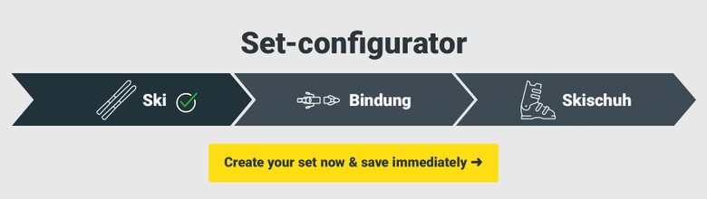 Getting started: Set configurator Create your ski set & save now!