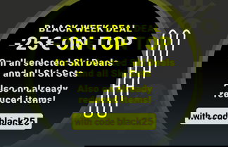 Black Week Deal -25€ on top on all selected Ski Deals and all Ski Sets. Also on already reduced items with code black25